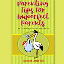 Parenting Tips For Imperfect Parents